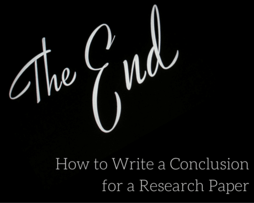 How to Write a Conclusion for a Research Paper: Tips & Strategies How to Write a Conclusion for a Research Paper: Tips & Strategies
